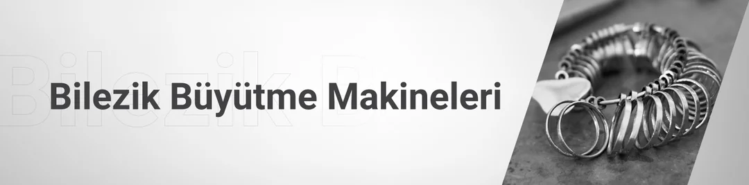 Bilezik Büyütme Makineleri Bilezik Büyütme Makineleri
