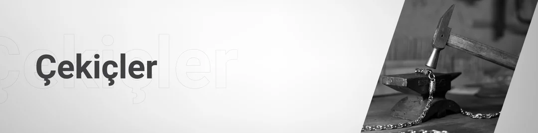 Çekiçler ve Örsler Çekiçler ve Örsler