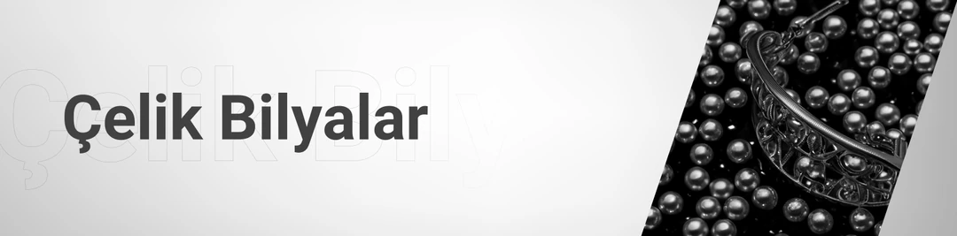 Çelik Bilyalar Çelik Bilyalar