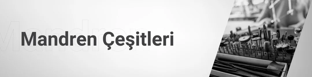 Mandren Çeşitleri