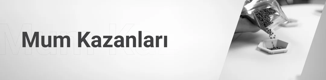 Mum Kazanları Mum Kazanları