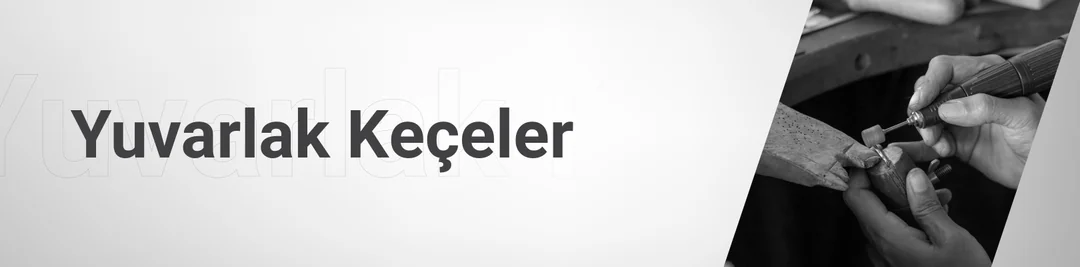Yuvarlak Keçeler Yuvarlak Keçeler